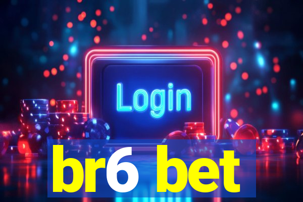 br6 bet